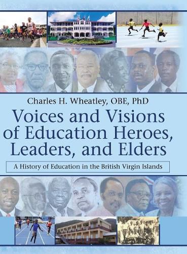 Cover image for Voices and Visions of Education Heroes, Leaders, and Elders