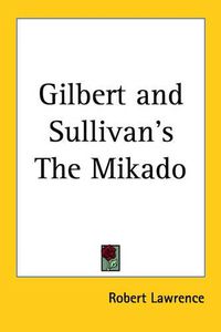 Cover image for Gilbert and Sullivan's the Mikado