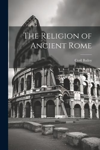 The Religion of Ancient Rome