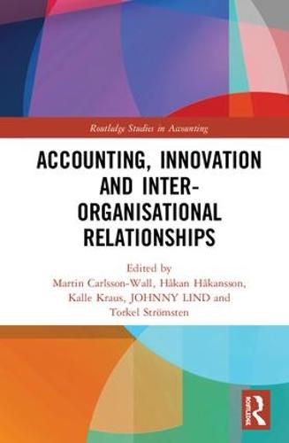 Cover image for Accounting, Innovation and Inter-Organisational Relationships