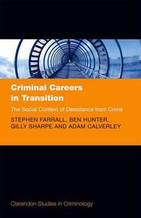 Cover image for Criminal Careers in Transition: The Social Context of Desistance from Crime