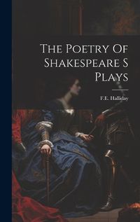 Cover image for The Poetry Of Shakespeare S Plays