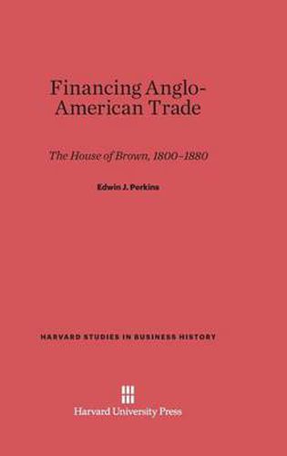 Cover image for Financing Anglo-American Trade