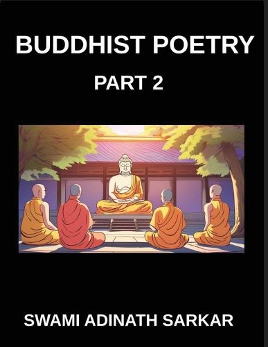 Cover image for Buddhist Poetry (Part 2)- Enlightenment in Rhyme Poetic Pathways to Buddhist Inner Peace