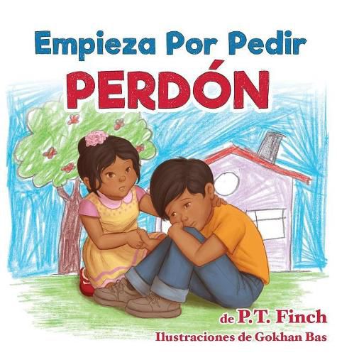 Cover image for Empieza Por Pedir Perdon: Luna aprende como controlar sus emociones