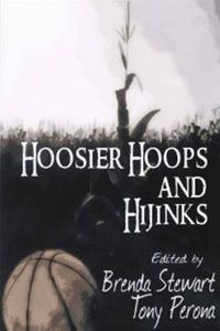 Cover image for Hoosier Hoops & Hijinks: 16 Mysteries Set Amongst the Lore of Indiana Basketball