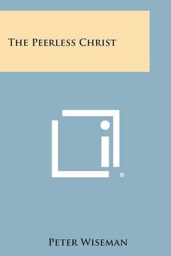 Cover image for The Peerless Christ