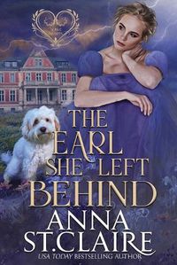 Cover image for The Earl She Left Behind