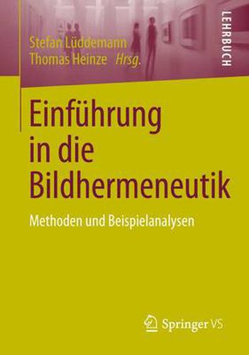 Cover image for Einfuhrung in die Bildhermeneutik: Methoden und Beispielanalysen