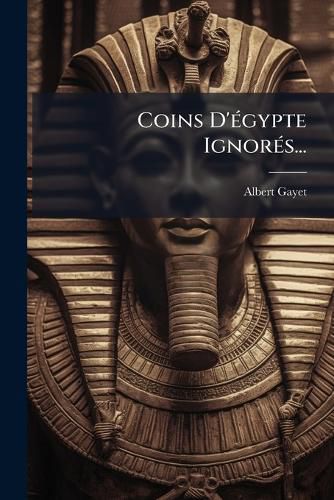 Cover image for Coins D' Gypte Ignor S...