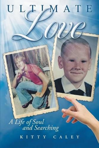 Cover image for Ultimate Love: A Love of Life and Searching