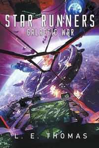 Cover image for Star Runners: Galactic War