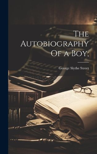 Cover image for The Autobiography Of a Boy;