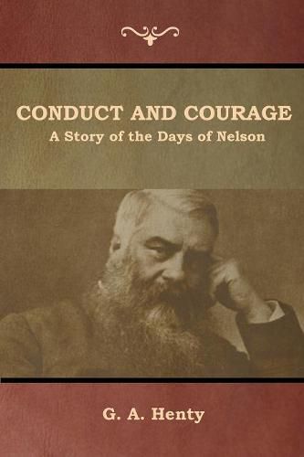 Cover image for Conduct and Courage: A Story of the Days of Nelson