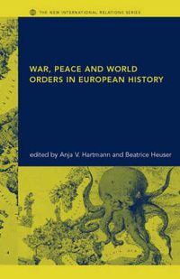 Cover image for War, Peace and World Orders in European History