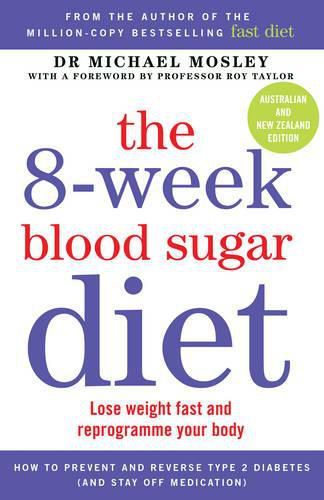 Cover image for The 8-Week Blood Sugar Diet: Lose Weight Fast and Reprogram Your Body for Life