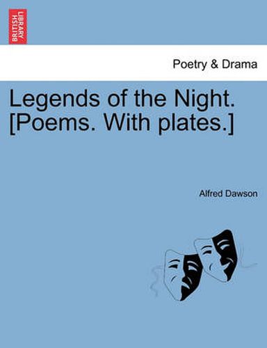 Cover image for Legends of the Night. [Poems. with Plates.]