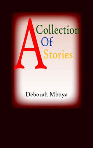 Cover image for A Collection Of Stories