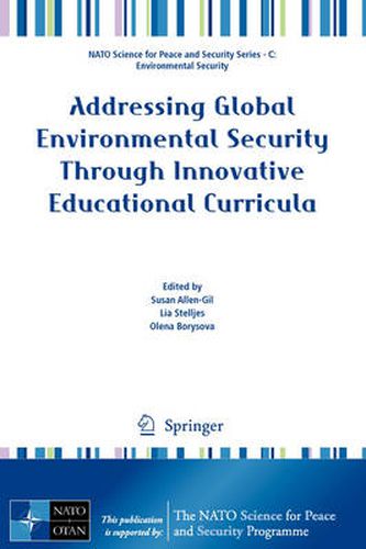 Addressing Global Environmental Security Through Innovative Educational Curricula