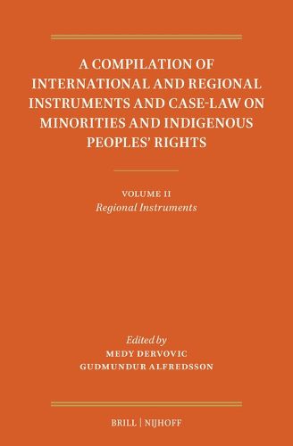 Cover image for A Compilation of International and Regional Instruments and Case-Law on Minorities and Indigenous Peoples' Rights
