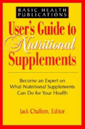 User'S Guide to Nutritional Supplements