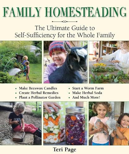 Cover image for Family Homesteading: The Ultimate Guide to Self-Sufficiency for the Whole Family