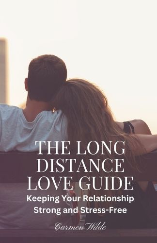 Cover image for The Long Distance Love Guide