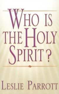 Cover image for Who Is the Holy Spirit?