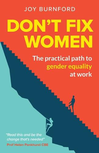 Cover image for Don't Fix Women: The practical path to gender equality at work