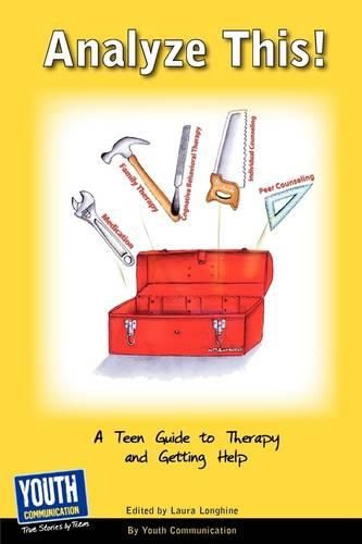 Cover image for Analyze This! a Teen Guide to Therapy and Getting Help