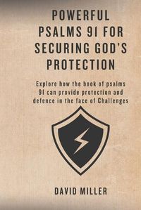 Cover image for Powerful Psalms 91 For Securing God's Protection