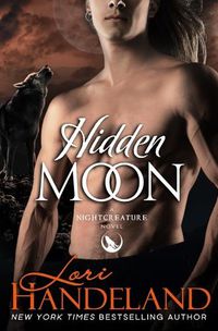 Cover image for Hidden Moon: A Sexy Shifter Paranormal Romance Series