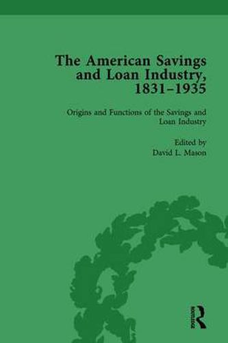 Cover image for The American Savings and Loan Industry, 1831-1935 Vol 1