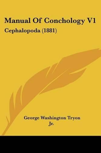 Manual of Conchology V1: Cephalopoda (1881)