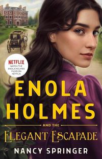 Cover image for Enola Holmes and the Elegant Escapade