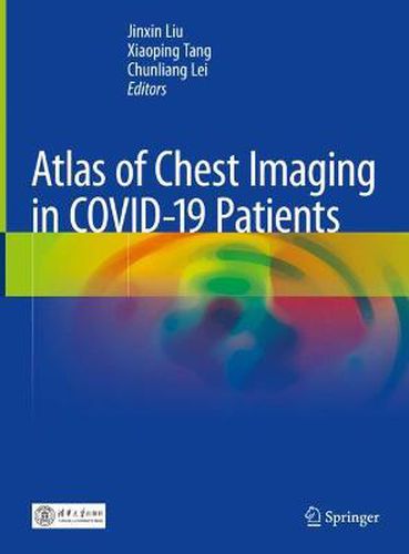 Cover image for Atlas of Chest Imaging in COVID-19 Patients