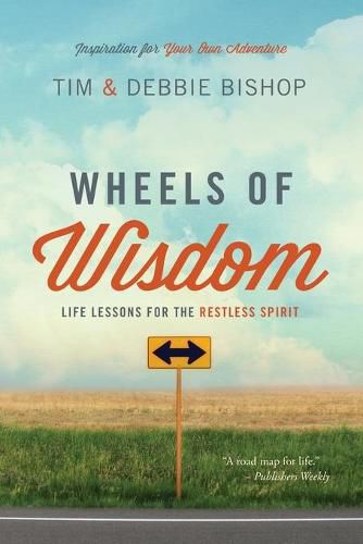 Cover image for Wheels of Wisdom: Life Lessons for the Restless Spirit