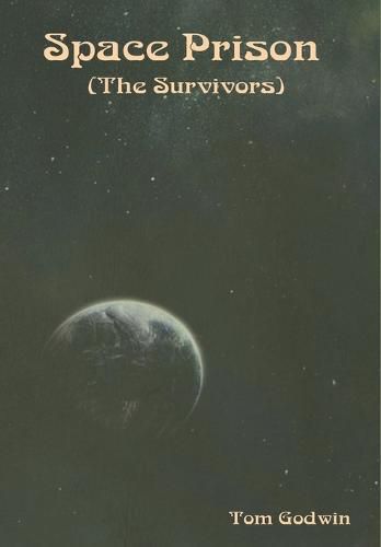 Space Prison (The Survivors)