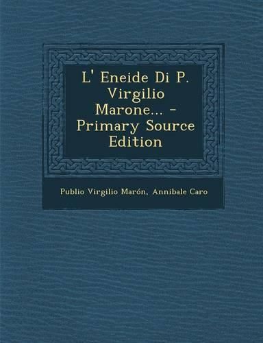 Cover image for L' Eneide Di P. Virgilio Marone...