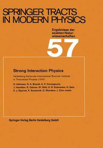 Strong Interaction Physics: Heidelberg-Karlsruhe International Summer Institute in Theoretical Physics (1970)