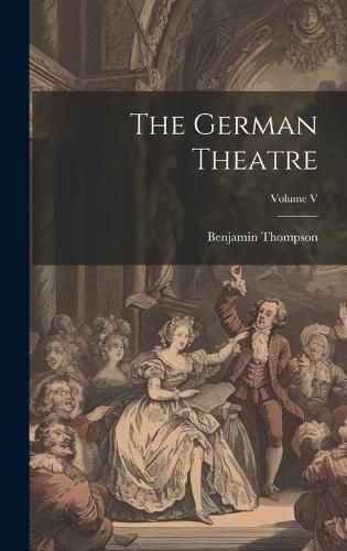 Cover image for The German Theatre; Volume V
