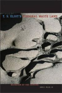 Cover image for T. S. Eliot's Personal Waste Land: Exorcism of the Demons