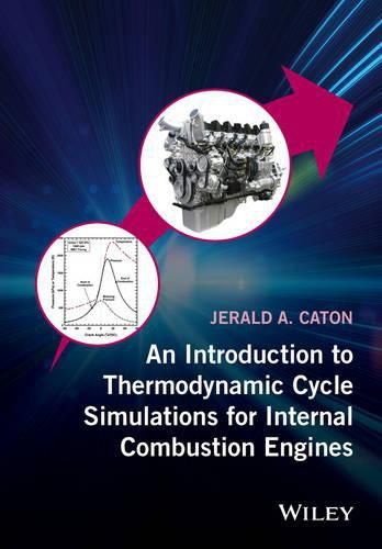 Cover image for An Introduction to Thermodynamic Cycle Simulations for Internal Combustion Engines