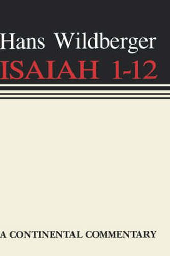 Isaiah 1 - 12: Continental Commentaries