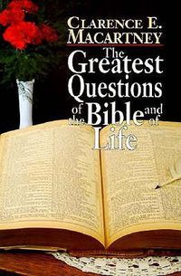 Cover image for The Greatest Questions of the Bible and of Life