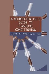 Cover image for A Neuroscientist's Guide to Classical Conditioning