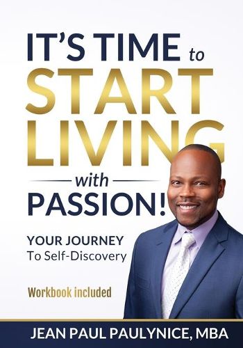 Cover image for It's Time to Start Living with Passion!