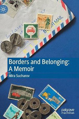 Cover image for Borders and Belonging: A Memoir