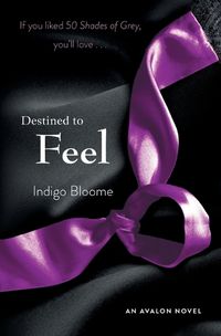 Cover image for Destined to Feel: An Avalon Novel