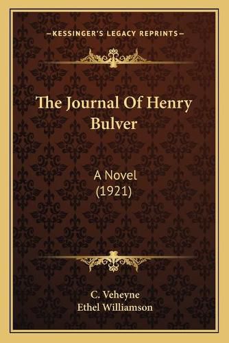 Cover image for The Journal of Henry Bulver: A Novel (1921)